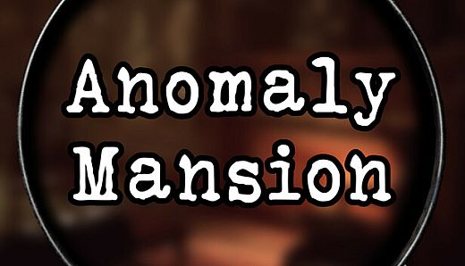 Anomaly Mansion