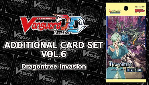Additional Card Set Vol.6 [D-BT09]: Dragontree Invasion