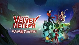 Captain Velvet Meteor: The Jump+ Dimensions