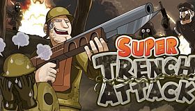 SUPER TRENCH ATTACK