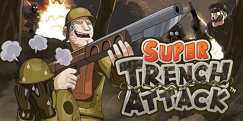 SUPER TRENCH ATTACK
