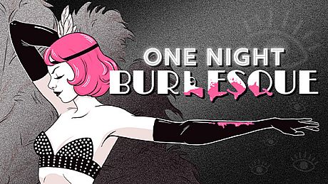 One Night: Burlesque Game