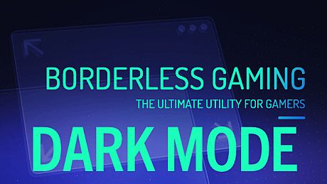 Borderless Gaming - Dark Mode DLC