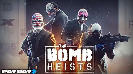 PAYDAY 2: The Bomb Heists DLC