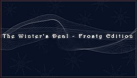 The Winter's Deal - Frosty Edition