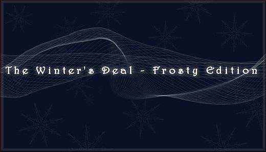 The Winter's Deal - Frosty Edition