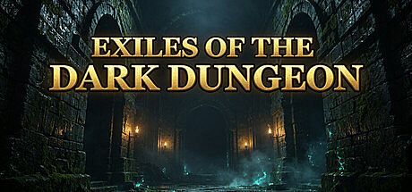 Exiles of the Dark Dungeon Game