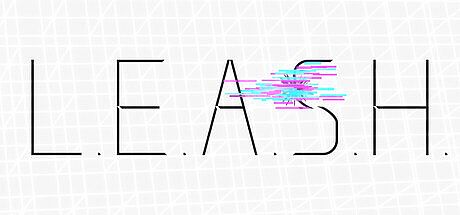L.E.A.S.H.