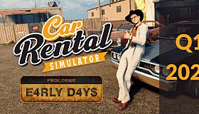 Car Rental Simulator: Prologue - Early Days