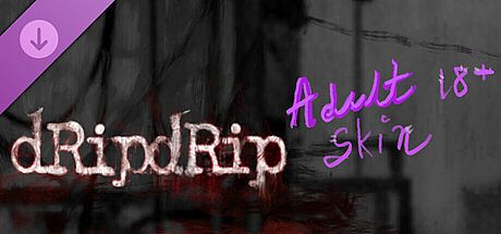 DripDrip - Adult Skin DLC