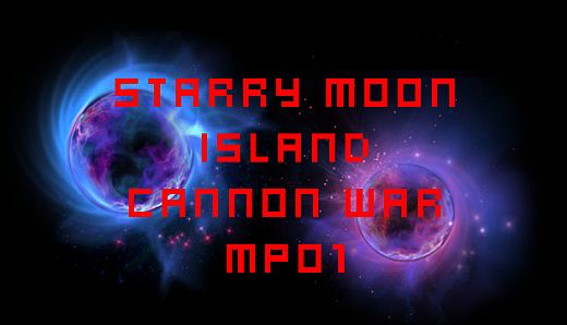 Starry Moon Island Cannon War MP01