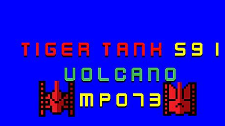 Tiger Tank 59 Ⅰ Volcano MP073 DLC