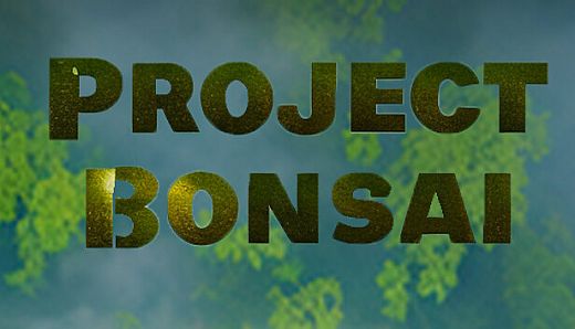 Project Bonsai