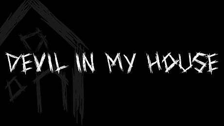 Devil in my house Game