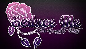 Seduce Me: The Complete Story
