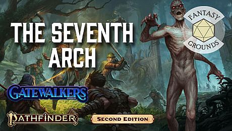 Fantasy Grounds - Pathfinder 2 RPG - Gatewalkers AP 1: The Seventh Arch DLC