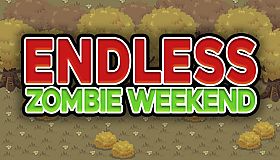 Endless Zombie Weekend