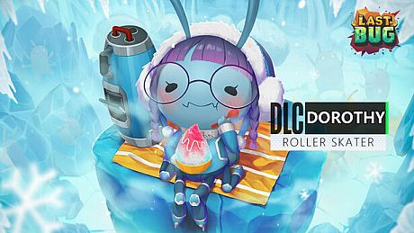 The Last Bug - Dorothy skin DLC