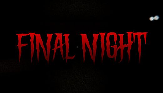 Final Night