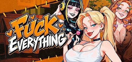 Fuck Everything ??? Game