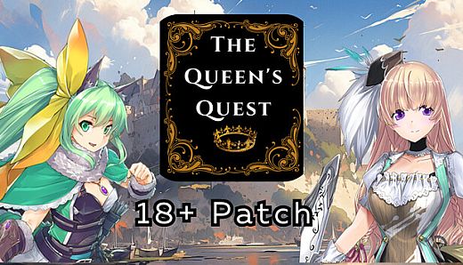 The Queen's Quest 18+ Patch