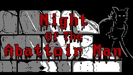Night Of The Abattoir Man Game