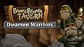 Bronzebeard's Tavern - Dwarven Warriors Mini Pack