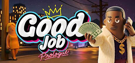 Good Job - Prologue