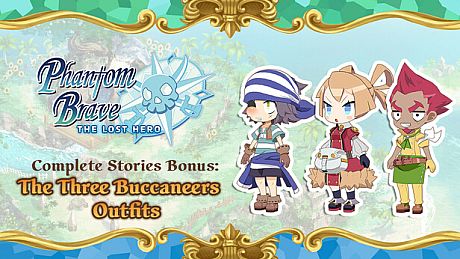 Phantom Brave: The Lost Hero - Complete Stories Bonus: The Three Buccaneers Outfits DLC