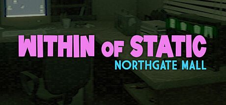 Within of Static - Northgate Mall