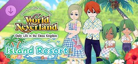 Island Resort - WorldNeverland - Daily Life in the Elnea Kingdom - Another Life Adventure DLC