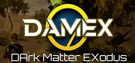 DAMex : DArk Matter Exodus Game