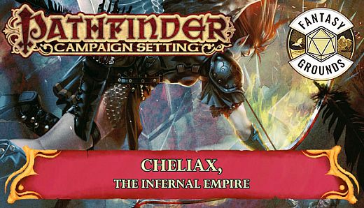 Fantasy Grounds - Pathfinder RPG - Campaign Setting: Cheliax, The Infernal Empire