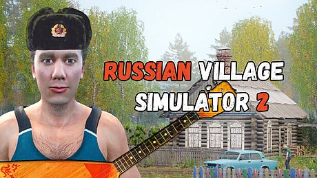 Russian Village Simulator 2 Game
