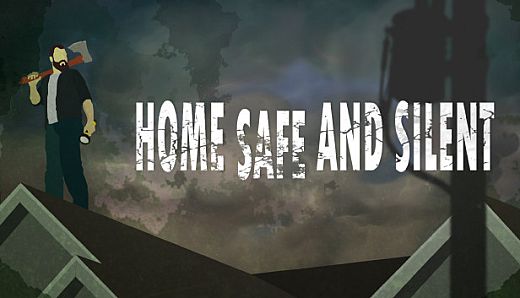 Home Safe and Silent