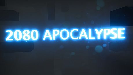 2080 APOCALYPSE Game