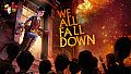 We Happy Few - We All Fall Down