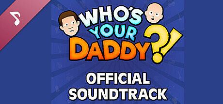 Who's Your Daddy?! Official Soundtrack (2024) DLC