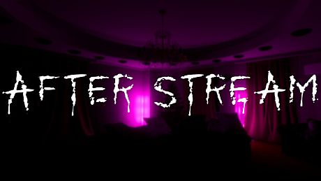 After Stream Game