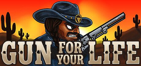 Gun for Your Life Game