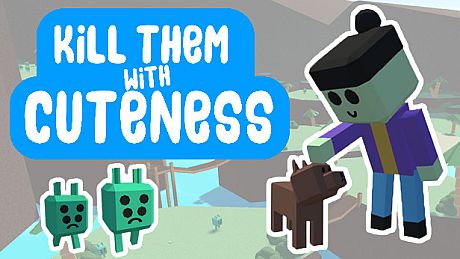 Kill Them With Cuteness Game