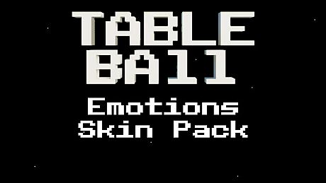 Table Ball - Emotions Skin Pack DLC