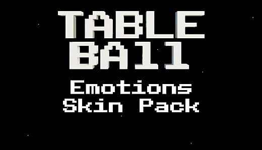 Table Ball - Emotions Skin Pack