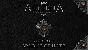 Aeterna Chronicles: Sprout of Hate