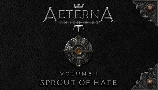 Aeterna Chronicles: Sprout of Hate