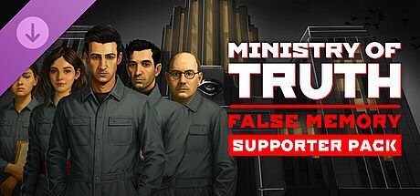 Ministry of Truth: False Memory - Supporter Pack DLC