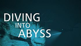 Diving into abyss