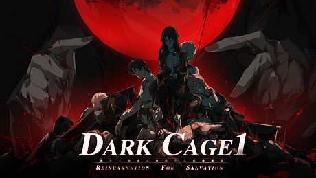 Dark Cage1：Reincarnation For Salvation Game