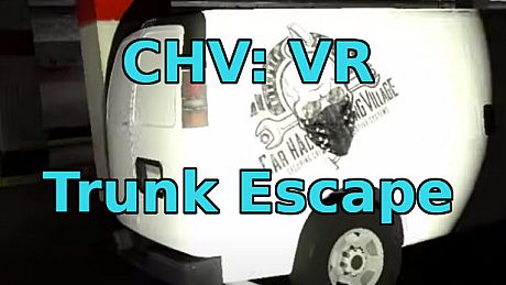 CHV: VR Trunk Escape Game