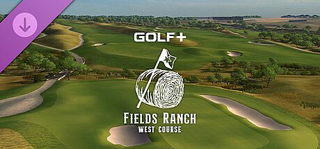 GOLF+ - Fields Ranch West at Omni PGA Frisco DLC